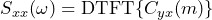 \begin{방정식*} S_{xx}(\omega)=\text{DTFT}\{C_{yx}(m)\} \end{방정식*}