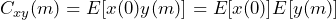 \begin{방정식*} C_{xy}(m)=E[x(0)y(m)]=E[x(0)]E[y(m)] \end{방정식*}