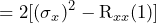 \begin{방정식*} =2[(\sigma_{x})^2-\text{R}_{xx}(1)] \end{방정식*}