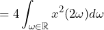 \begin{방정식*} =4\int_{\omega\in\mathbb{R}}x^2(2\omega)d\omega \end{방정식*}