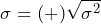 \begin{방정식*} \sigma=(+)\sqrt{\sigma^2} \end{방정식*}