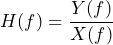 \begin{방정식*} H(f)=\frac{Y(f)}{X(f)} \end{방정식*}