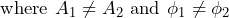 \begin{방정식*} \text{여기서 }A_{1}\neq A_{2}\text{ 및 }\phi_{1}\neq\phi_{2} \end{방정식*}