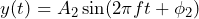 \begin{방정식*} y(t)=A_{2}\sin(2\pi ft+\phi_{2}) \end{방정식*}