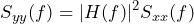 \begin{방정식*} S_{yy}(f)=|H(f)|^2 S_{xx}(f) \end{방정식*}