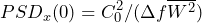 \begin{방정식*} PSD_{x}(0)=C_{0}^2/(\Delta{f}\overline{W^2}) \end{방정식*}