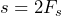\begin{방정식*} s=2F_{s} \end{방정식*}
